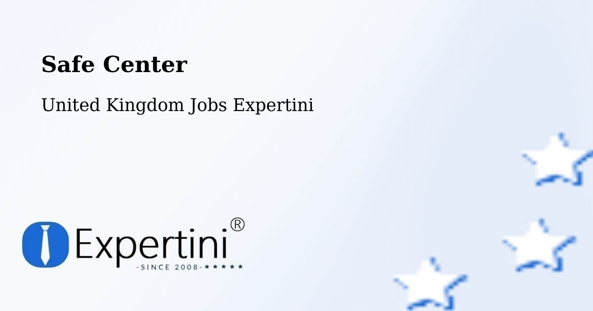 Safety Center – Streetly - United Kingdom Jobs Expertini